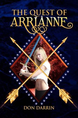 Cover for Don Darrin · The Quest of Arrianne (Hardcover Book) (2009)