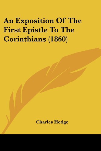 Cover for Charles Hodge · An Exposition of the First Epistle to the Corinthians (1860) (Paperback Book) (2008)