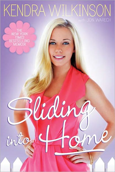 Kendra Wilkinson · Sliding Into Home (Paperback Book) (2011)