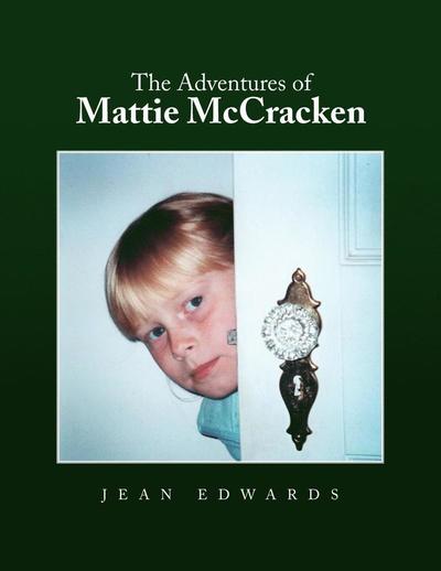 Cover for Jean Edwards · The Adventures of Mattie Mccracken (Paperback Book) (2010)