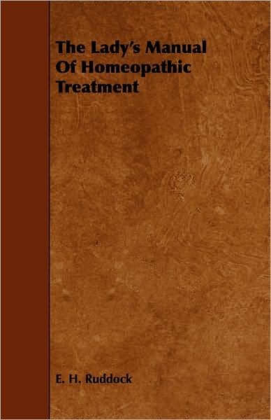 Cover for E H Ruddock · The Lady's Manual of Homeopathic Treatment (Pocketbok) (2008)