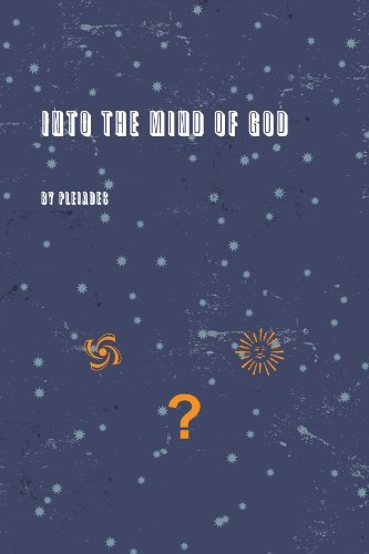 Cover for Pleiades · Into the Mind of God (Taschenbuch) (2010)