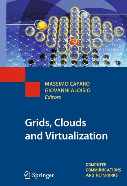 Cover for Massimo Cafaro · Grids, Clouds and Virtualization - Computer Communications and Networks (Paperback Book) [2011 edition] (2012)