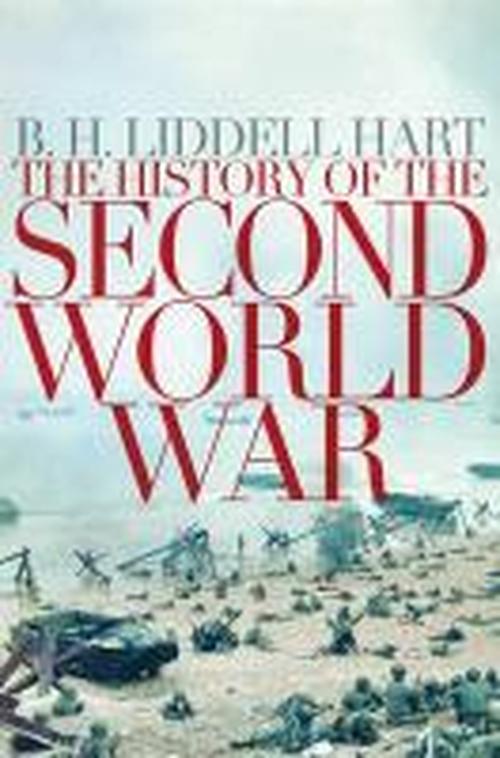 Cover for B. H. Liddell Hart · A History of the Second World War (Paperback Book) [Reprints edition] (2014)