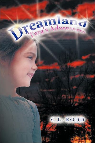 Cover for C L Rodd · Dreamland: Tara's Adventures (Paperback Book) (2011)