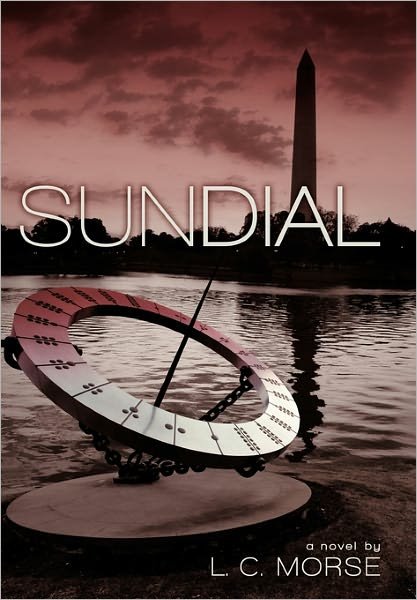 Cover for L C Morse · Sundial (Hardcover Book) (2010)