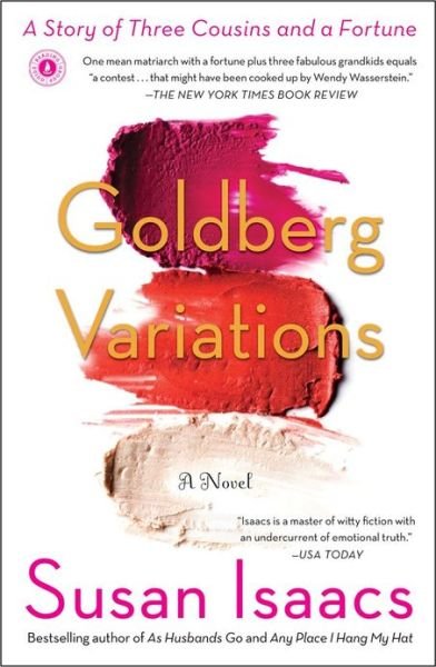 Cover for Susan Isaacs · Goldberg Variations: A Story of Three Cousins and a Fortune (Paperback Book) [Reprint edition] (2013)