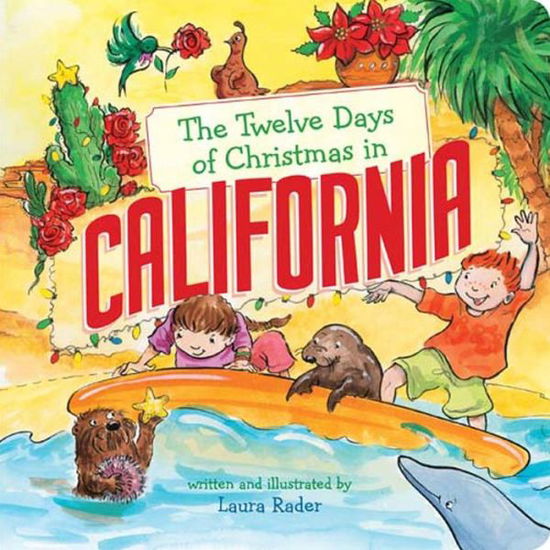 Cover for Laura Rader · The Twelve Days of Christmas in California (Kartonbuch) (2017)