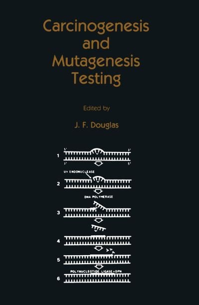 Cover for J F Douglas · Carcinogenesis and Mutagenesis Testing - Contemporary Biomedicine (Pocketbok) [Softcover reprint of the original 1st ed. 1984 edition] (2011)