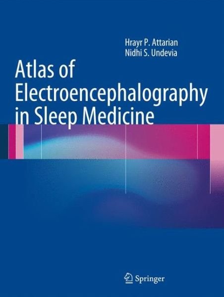 Cover for Hrayr P. Attarian · Atlas of Electroencephalography in Sleep Medicine (Hardcover Book) [2012 edition] (2012)