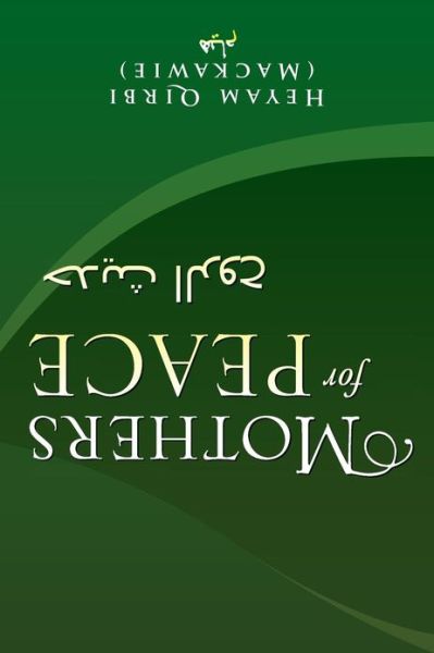 Cover for Heyam Qirbi (Mackawie) · Mothers for Peace (Paperback Book) (2013)