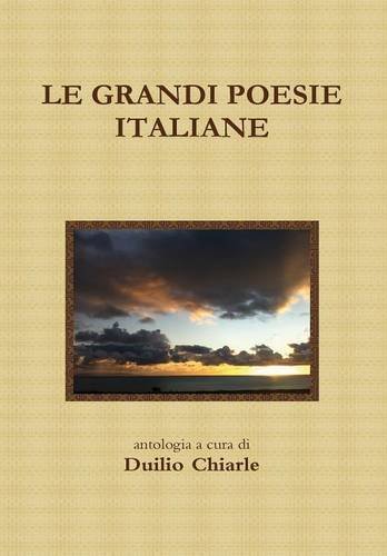 Cover for Duilio Chiarle · Le Grandi Poesie Italiane (Hardcover Book) [Italian edition] (2012)