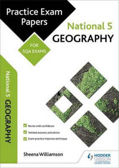 Cover for Sheena Williamson · National 5 Geography: Practice Papers for SQA Exams - Scottish Practice Exam Papers (Paperback Book) (2016)