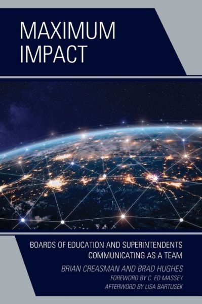 Cover for Creasman, Brian K., 2020 Kentucky Superintend · Maximum Impact: Boards of Education and Superintendents Communicating as a Team (Taschenbuch) (2020)