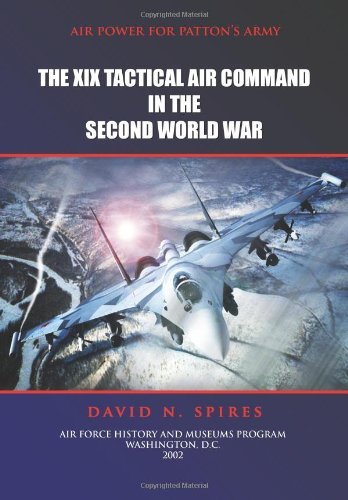 Cover for Air Force History and Museums Program · Air Power for Patton's Army - the Xix Tactical Air Command in the Second World War (Paperback Book) (2012)