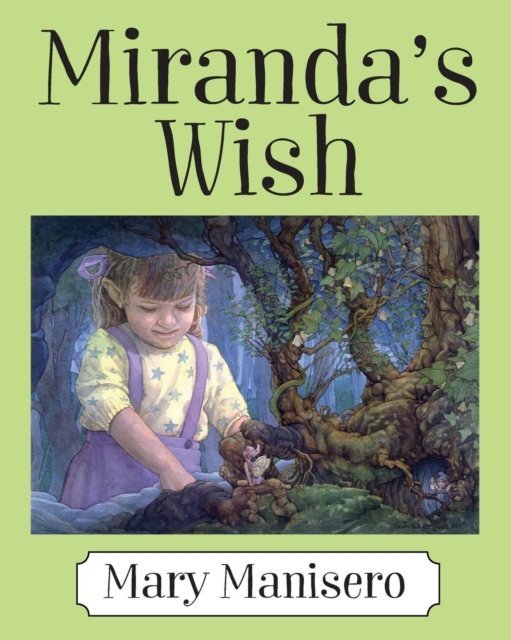 Miranda's Wish - Mary Manisero - Libros - Outskirts Press - 9781478790921 - 10 de junio de 2017