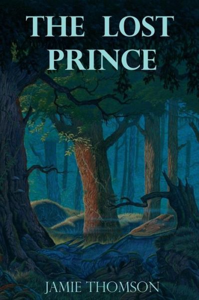 Cover for Jamie Thomson · The Lost Prince: Tales of the Fabled Lands (Paperback Book) (2012)