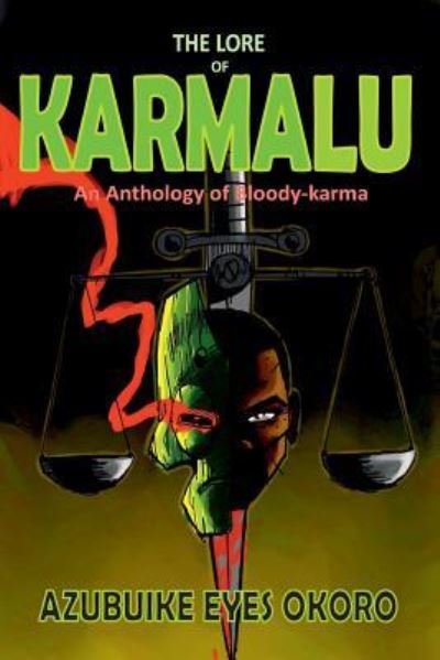 Cover for Azubuike Eyes Okoro · The Lore of Karmalu: an Anthology of Bloody-karma (Paperback Bog) (2012)
