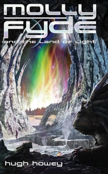 Cover for Hugh Howey · Molly Fyde and the Land of Light (Book 2) (Paperback Bog) (2013)