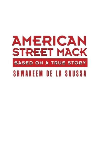 Cover for Shwakeem De La Soussa · American Street Mack (Taschenbuch) (2013)