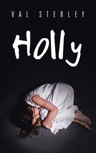 Cover for Val Sterley · Holly (Paperback Book) (2014)