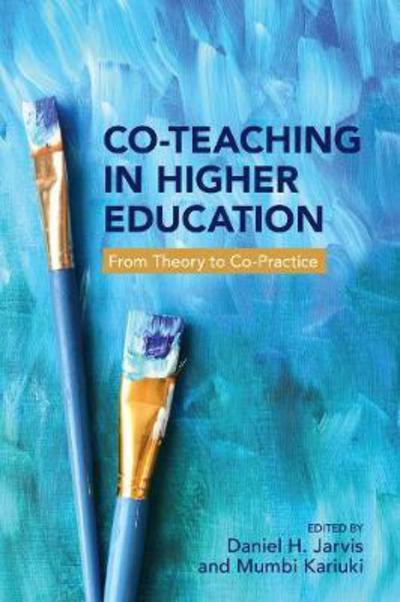 Cover for Daniel Jarvis · Co-Teaching in Higher Education: From Theory to Co-Practice (Hardcover Book) (2017)