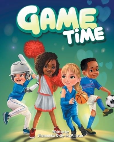 Cover for Shameeka Gray-McAllister · Game Time (Book) (2023)