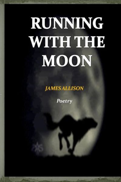 Cover for James Allison · Running with the Moon (Pocketbok) (2014)