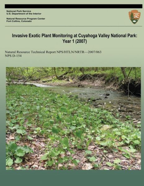 Cover for National Park Service · Invasive Exotic Plant Monitoring at Cuyahoga Valley National Park: Year 1 (Paperback Book) (2013)