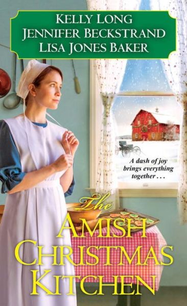 Cover for Kelly Long · The Amish Christmas Kitchen (Paperback Book) (2017)