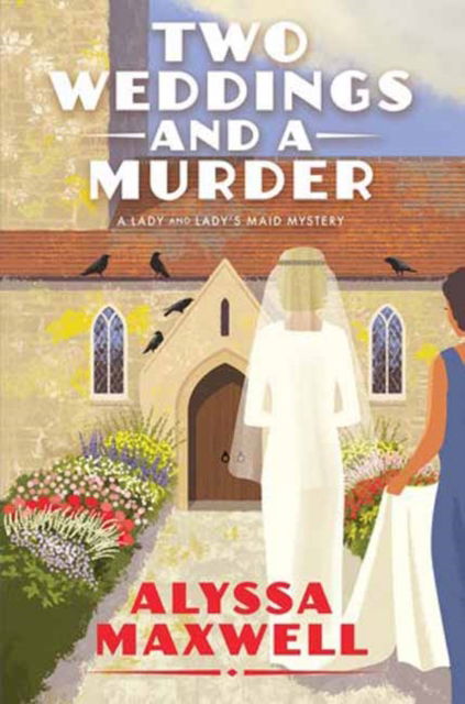 Cover for Alyssa Maxwell · Two Weddings and a Murder (Hardcover Book) (2025)