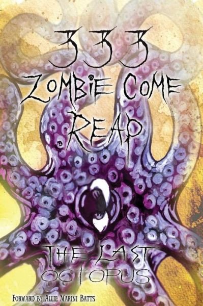 Cover for Xxx Zombieboy Xxx · 333 Zombie Come Reap: the Last Octopus (Paperback Bog) (2014)