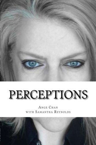 Perceptions - Ange Chan - Książki - CreateSpace Independent Publishing Platf - 9781502312921 - 8 września 2014