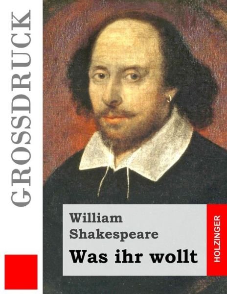 Cover for William Shakespeare · Was Ihr Wollt (Grossdruck) (Paperback Bog) (2014)