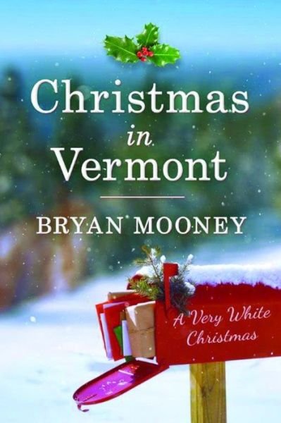 Cover for Bryan Mooney · Christmas in Vermont: A Very White Christmas (Paperback Book) (2015)