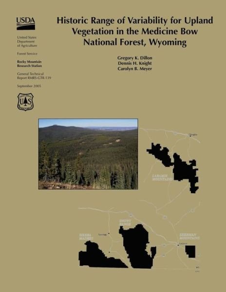 Cover for United States Department of Agriculture · Historic Range of Variability for Upland Vegetation in the Medicine Bow National Forest, Wyoming (Paperback Book) (2015)