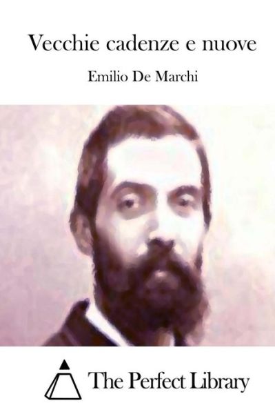 Cover for Emilio De Marchi · Vecchie Cadenze E Nuove (Taschenbuch) (2015)