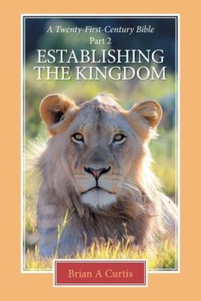Cover for Brian A Curtis · Establishing the Kingdom (Paperback Book) (2016)