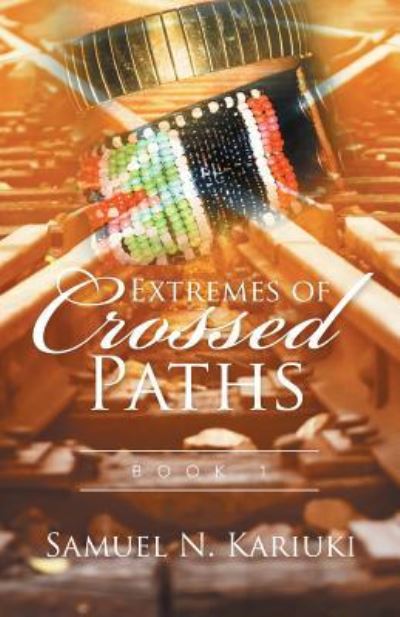 Cover for Samuel N Kariuki · Extremes of Crossed Paths (Pocketbok) (2016)