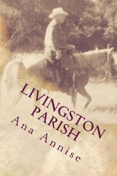 Cover for Ana Annise · Livingston Parish: Livingston Parish: Ghost at Sand Hill (Paperback Book) (2015)