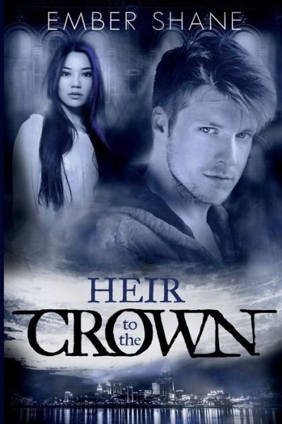 Cover for Ember Shane · Heir to the Crown (Paperback Bog) (2015)