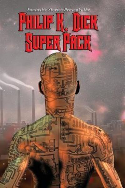 Cover for Philip K. Dick · Fantastic Stories Present the Philip K. Dick Super Pack (Book) (2018)