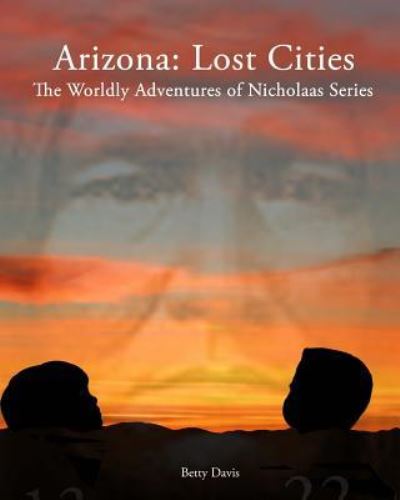 Arizona - Betty Davis - Kirjat - Createspace Independent Publishing Platf - 9781518687921 - keskiviikko 21. lokakuuta 2015