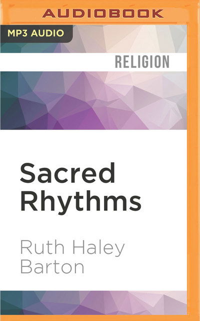 Cover for Ruth Haley Barton · Sacred Rhythms (MP3-CD) (2016)