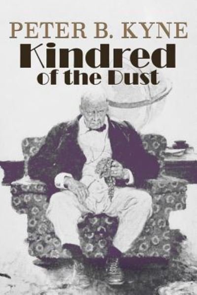 Cover for Peter B. Kyne · Kindred of the Dust (Paperback Bog) (2016)