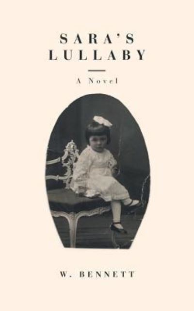 Cover for W Bennett · Sara's Lullaby (Paperback Book) (2016)