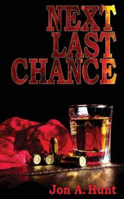 Cover for Jon A Hunt · Next Last Chance (Paperback Book) (2016)