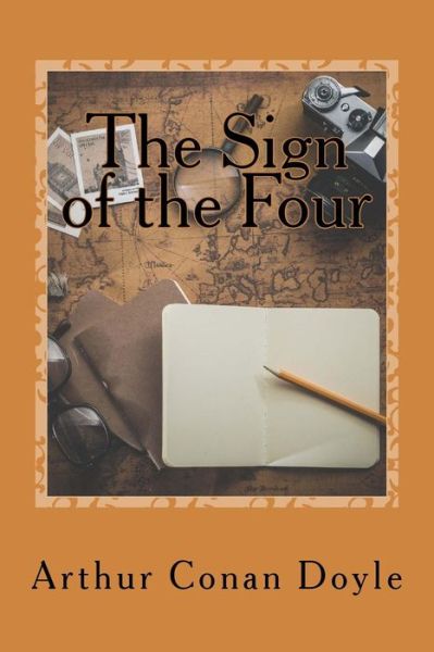 The Sign of the Four - Sir Arthur Conan Doyle - Książki - Createspace Independent Publishing Platf - 9781542628921 - 18 stycznia 2017