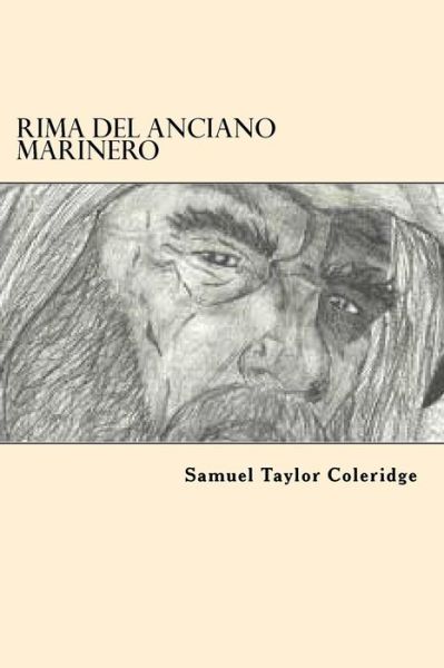 Rima del Anciano Marinero - Samuel Taylor Coleridge - Books - Createspace Independent Publishing Platf - 9781545304921 - April 11, 2017