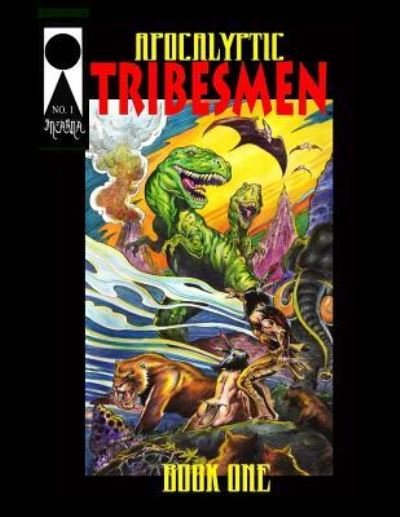 Cover for F Newton Burcham · Apocalyptic Tribesmen #1 (Taschenbuch) (2017)